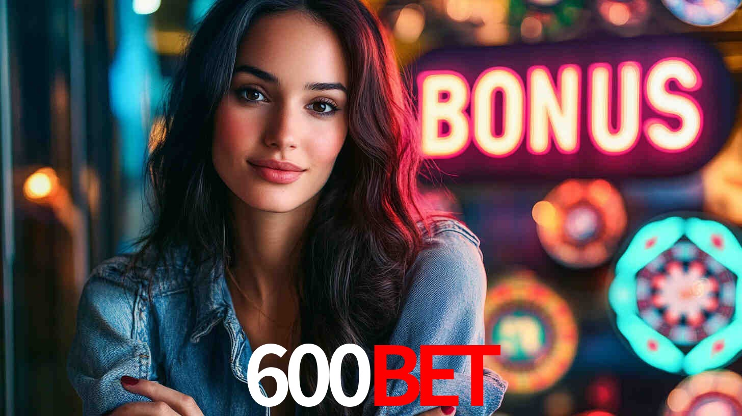 600bet - Aposta Online Brasil Oficial - 600bet.com